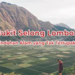 Bukit Selong Lombok