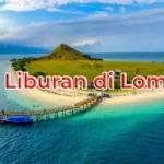 Tips Liburan di Lombok