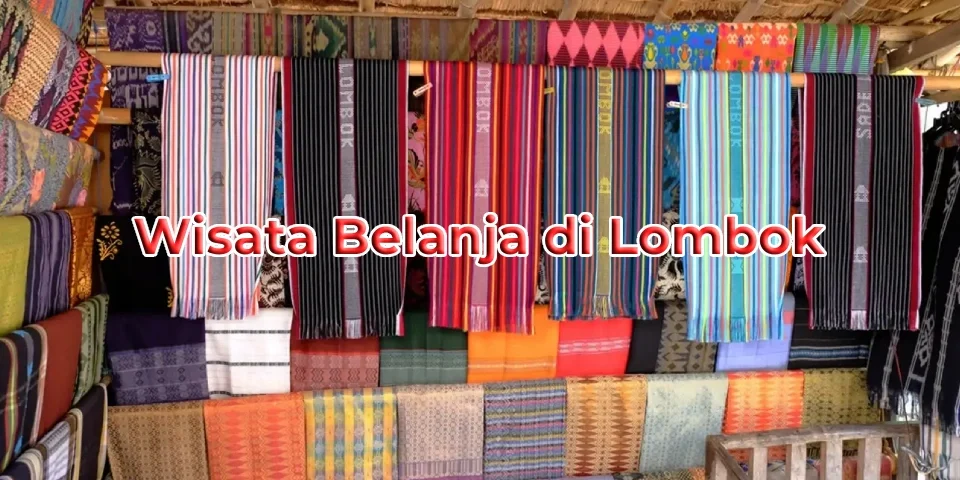 Wisata Belanja di Pulau Lombok