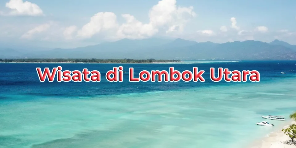 Wisata di Lombok Utara